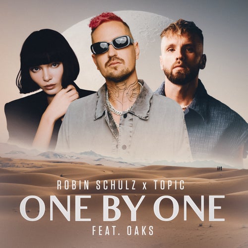 Robin Schulz & Topic feat. Oaks - One By One (Extended Mix).mp3