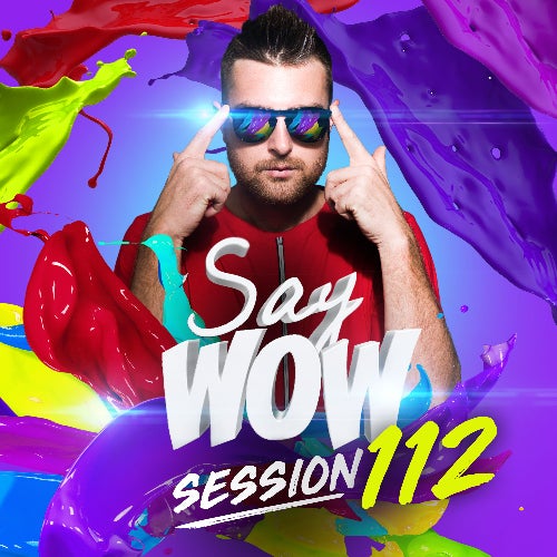 SAY WOW SESSION #112