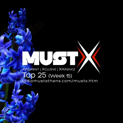 RADIO MUST X TOP 25 (WEEK 15)