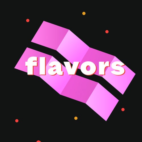 Flavors