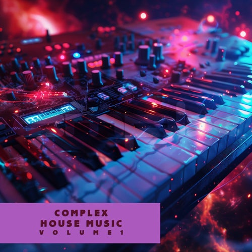 Complex House Music, Vol. 1