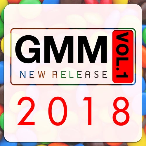 GMM New Release 2018, Vol. 1
