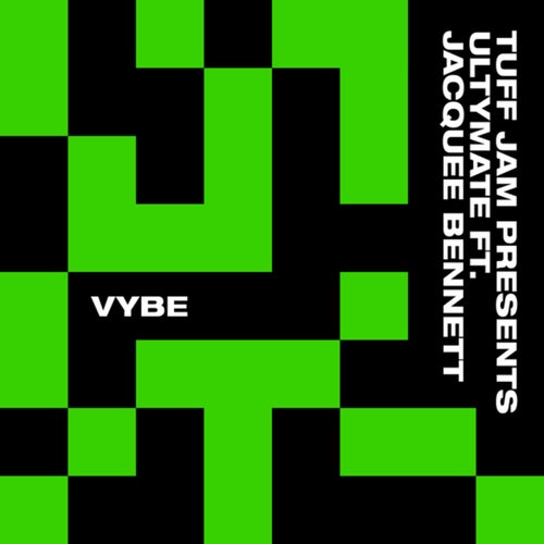 Vybe (Tuff Jam Presents Ultymate)