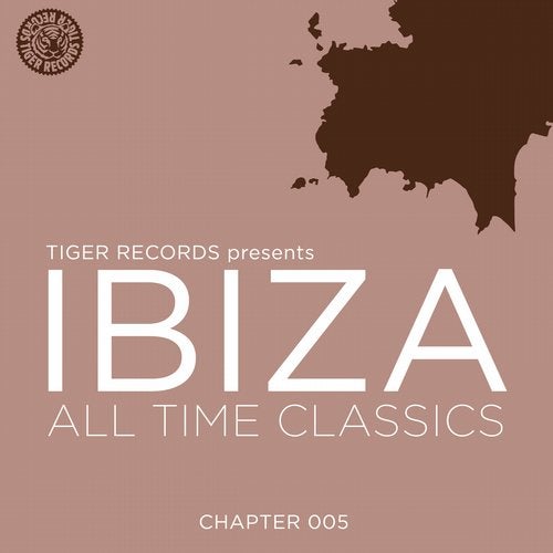 IBIZA ALL TIME CLASSICS (CHAPTER 005)