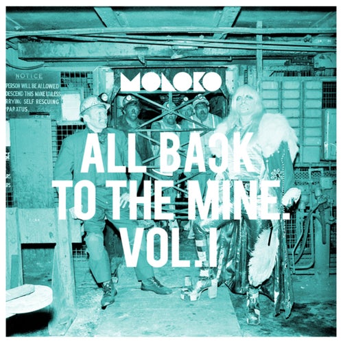 All Back to the Mine: Vol, 1: A Collection of Remixes