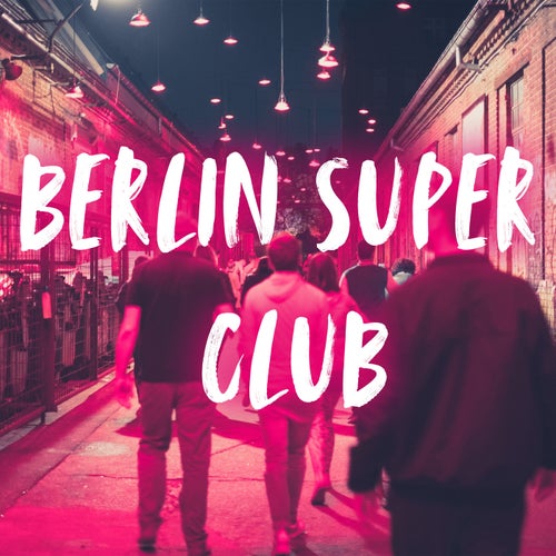 Berlin Super Club