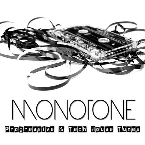 Monotone - Progressive & Tech House Tunes