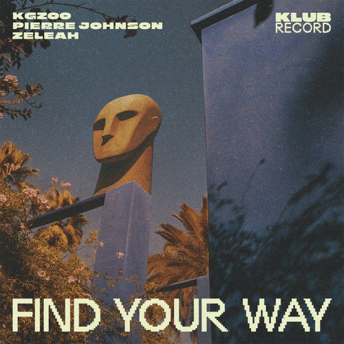 Find Your Way (Extended)