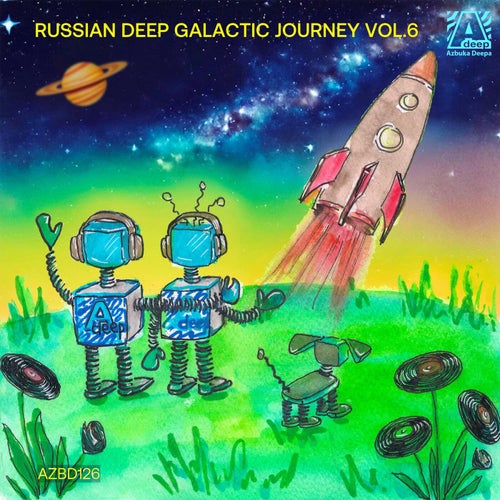Russian Deep Galactic Journey Vol.6
