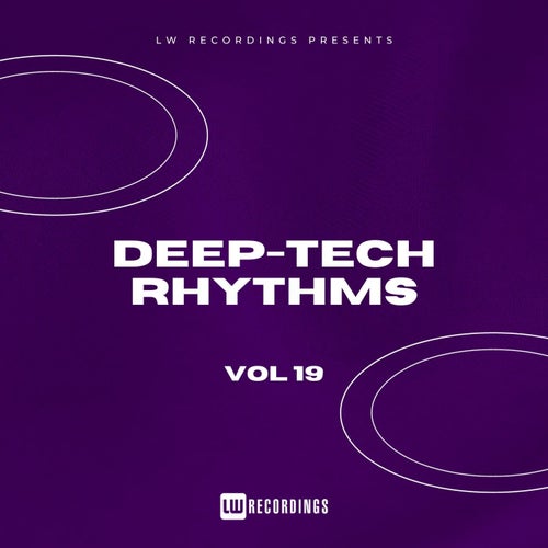 Deep-Tech Rhythms, Vol. 19 (2025) - Minimal / Deep Tech