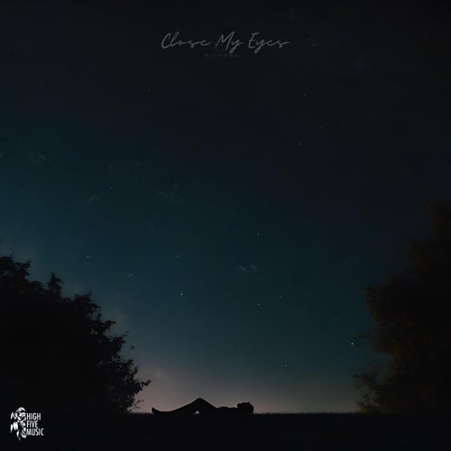 Close My Eyes