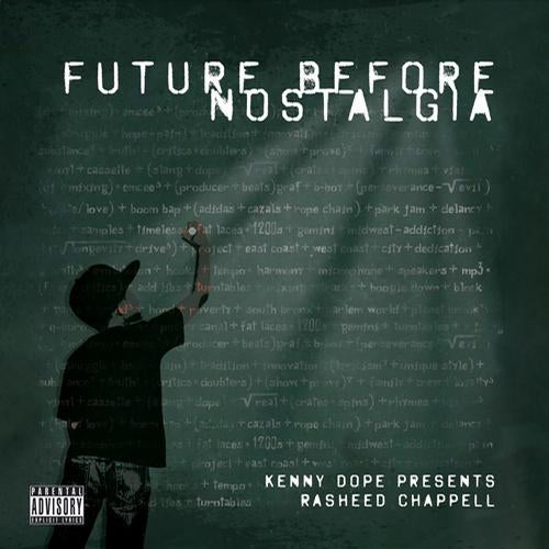 Future Before Nostalgia-Kenny Dope Presents Rasheed Chappell