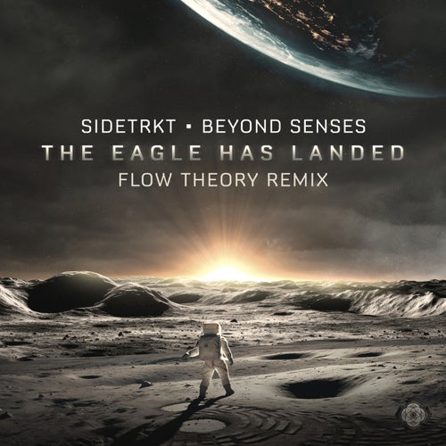  Sidetrkt & Beyond Senses - The Eagle Has Landed (Flow Theory Remix) (2024) 