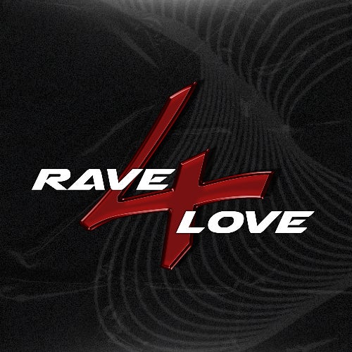 Rave 4 Love