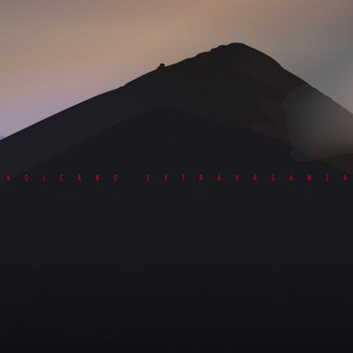 Volcano Extravaganza