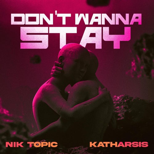 Don't Wanna Stay