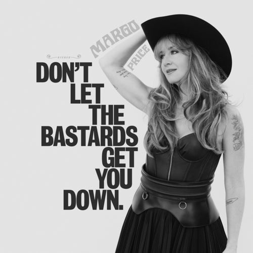 Don't Let The Bastards Get You Down