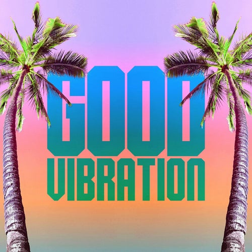 Good Vibration (Dephicit Remix)