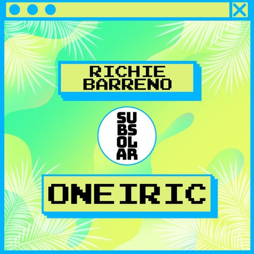  Richie Barreno - Oneiric (2023) 