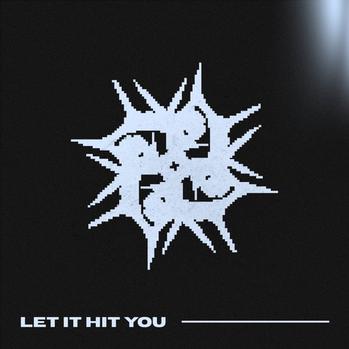 Let It Hit You