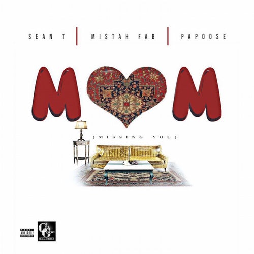 MOM (Missing You) [feat. Mistah F.A.B. & Papoose]
