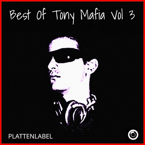 Best Of Tony Mafia Vol 3
