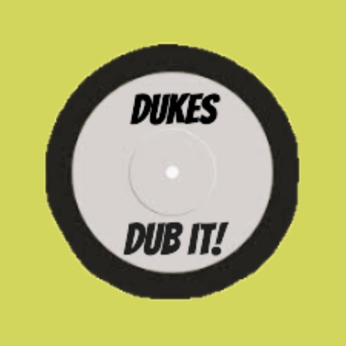 DUB IT