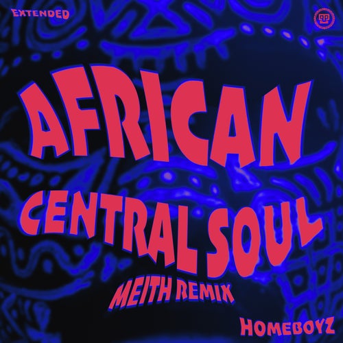 African Central Soul (Meith Extended Remix)