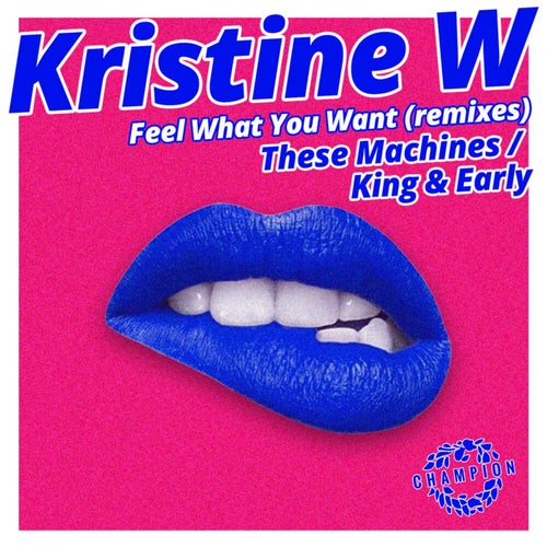 Feel What you Want (Remixes)