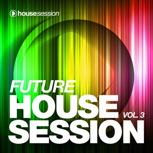 Future Housesession Vol. 3