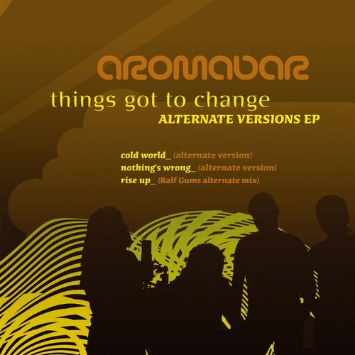 Things Got to Change Alternate Versions Ep