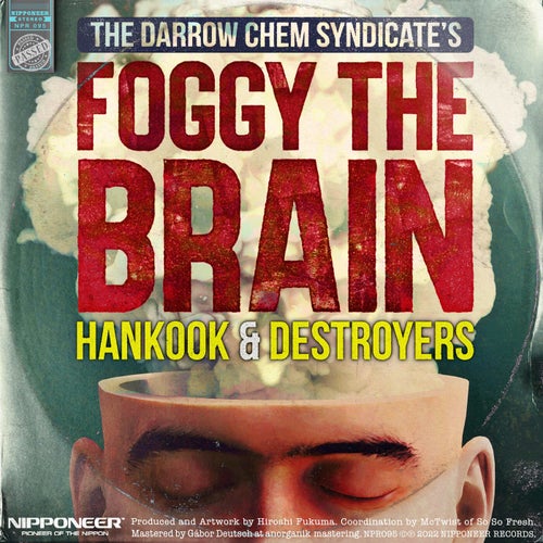 Foggy The Brain - Hankook & Destroyers Remix