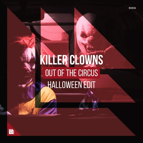Out Of The Circus - Halloween Edit