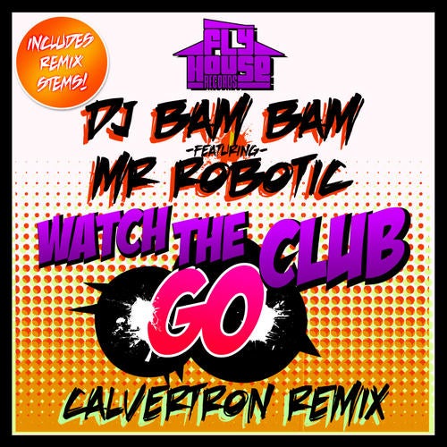 Watch The Club Go (Calvertron Remix)