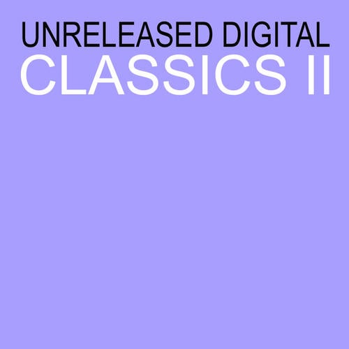 Unreleased Digital Classics 2