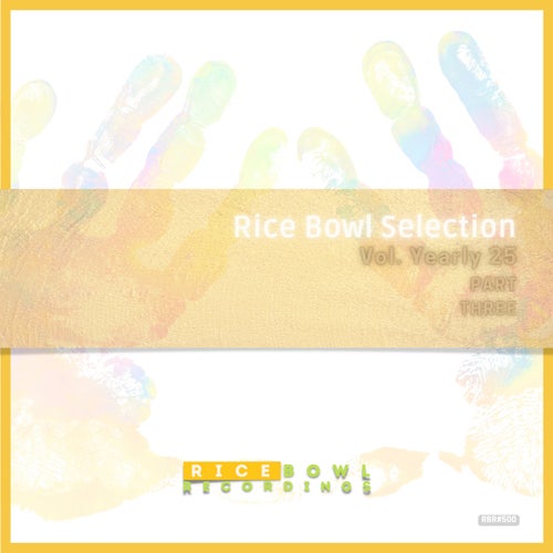 Rice Bowl Selection Vol. Yearly 25 PART THREE