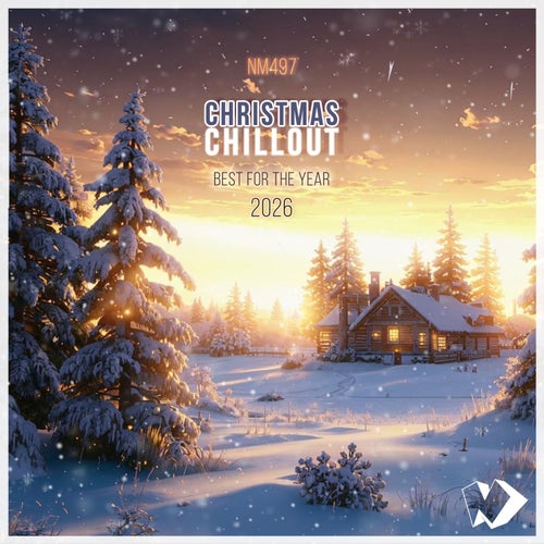 Christmas Chillout: Best for the Year 2026