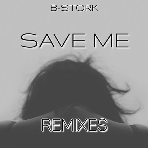 Save Me Remixes