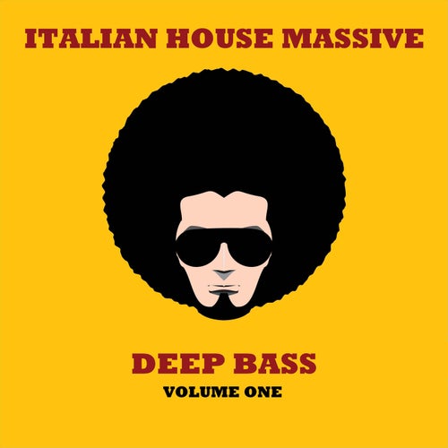 Italian House Massive 1: Deep Bass