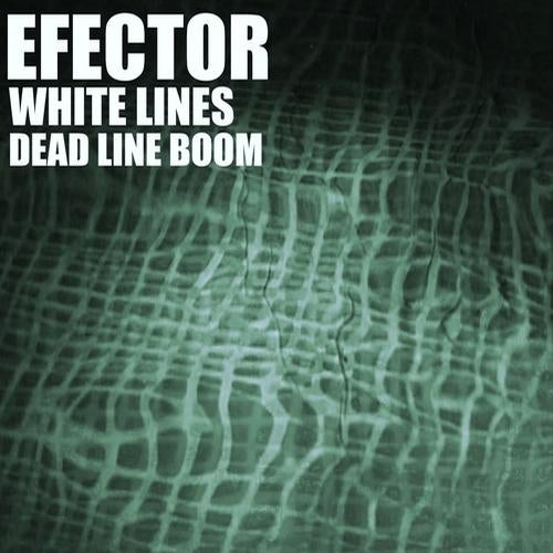 White Lines / Dead Line Boom