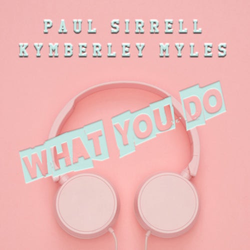 What You Do