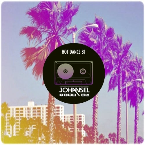 Johansel / Hot Dance 81