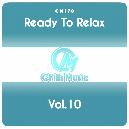 Ready to Relax, Vol.10