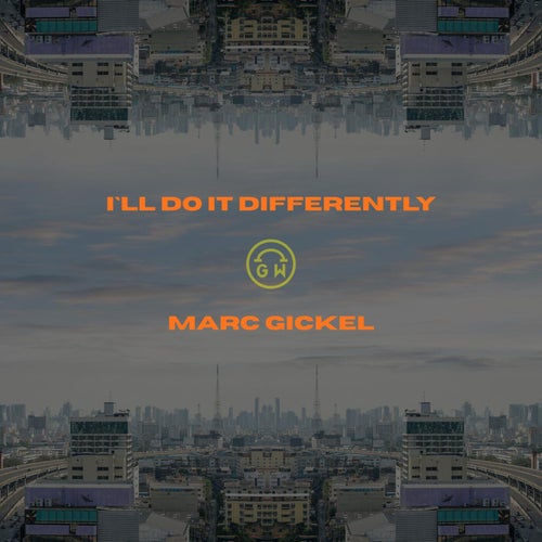 I'll Do It Differently