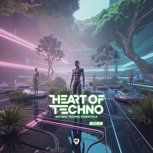 HEART OF TECHNO (Melodic Techno Essentials 2025)