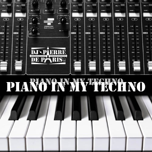 Pierre De Paris Piano Techno Selection Chart - (Techno (Peak Time / Driving),House,Deep House,Melodic House & Techno) Album Cover