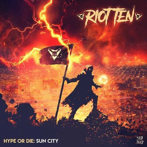 Riot Ten - Hype Or Die Sun City 2019 [EP]