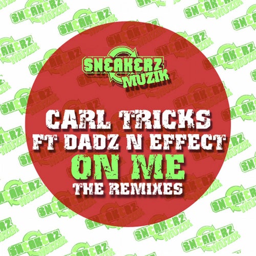 On Me (feat. Dadz 'n Effect) (The Remixes)