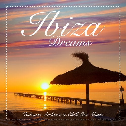 Cover art for IBIZA Dreams (Balearic Ambient & Chill-Out Music)