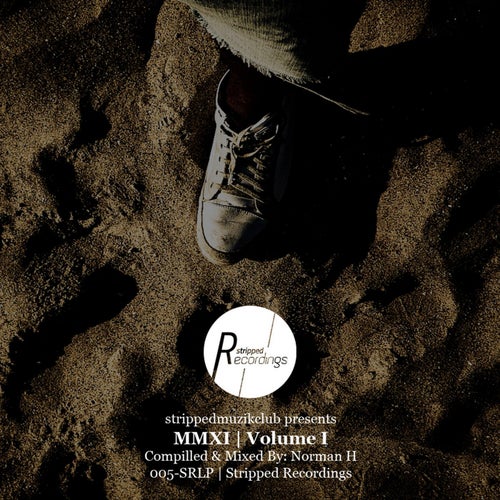 MMXI - Volume One: Unmixed {Compiled by Norman H}